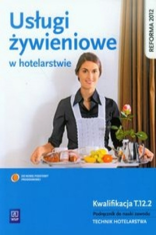 Carte Uslugi zywieniowe w hotelarstwie Bozena Granecka-Wrzosek
