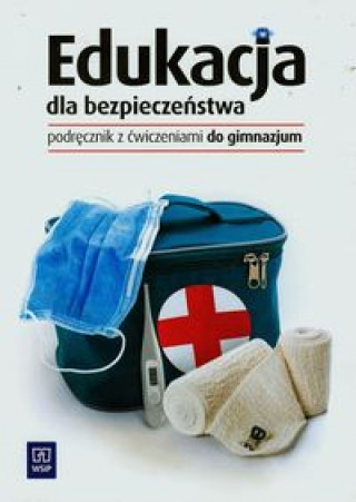 Kniha Edukacja dla bezpieczenstwa Podrecznik z cwiczeniami Dariusz Czyzow