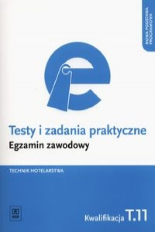 Könyv Testy i zadania praktyczne Technik hotelarstwa Egzamin zawodowy Andrzej Rudzinski