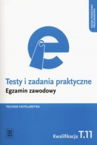 Книга Testy i zadania praktyczne Technik hotelarstwa Egzamin zawodowy Andrzej Rudzinski