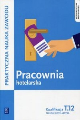 Carte Pracownia hotelarska Kwalifikacja T.12 Praktyczna nauka zawodu Witold Drogon