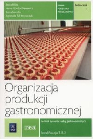 Carte Organizacja produkcji gastronomicznej Podrecznik Hanna Gorska-Warsewicz