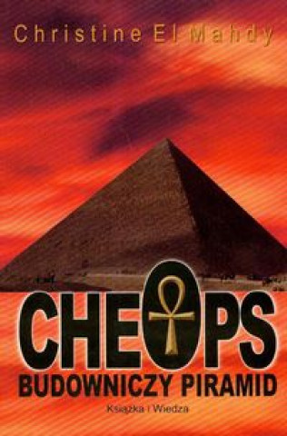 Книга Cheops budowniczy piramid Christine El Mahdy