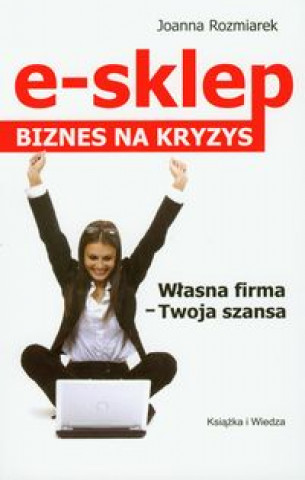 Book E-sklep Biznes na kryzys Joanna Rozmiarek