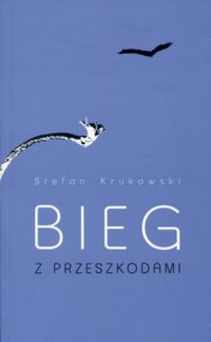 Książka Bieg z przeszkodami Stefan Krukowski