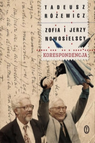 Kniha Korespondencja Tadeusz Rozewicz