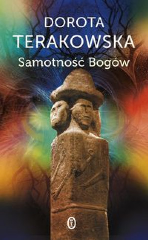 Книга Samotnosc Bogow Dorota Terakowska