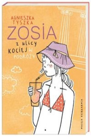 Carte Zosia z ulicy Kociej W podrozy Agnieszka Tyszka