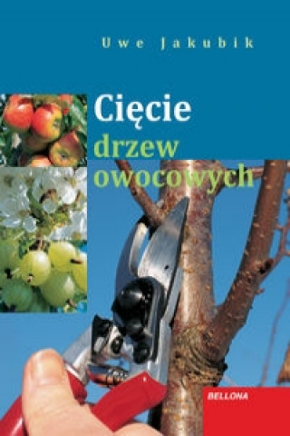 Book Ciecie drzew owocowych Uwe Jakubik