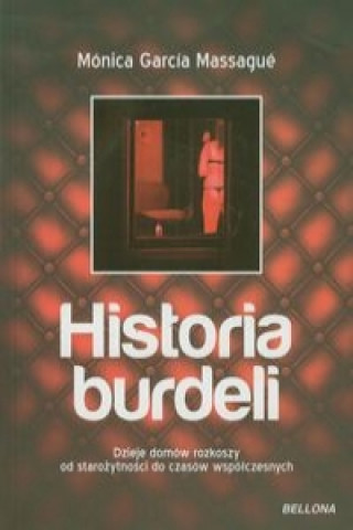 Книга Historia burdeli Massague Monica Garcia
