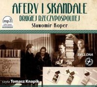 Аудио Afery i skandale Drugiej Rzeczypospolitej Slawomir Koper