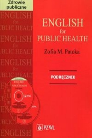 Книга English for Public Health Podrecznik + CD Zofia M. Patoka