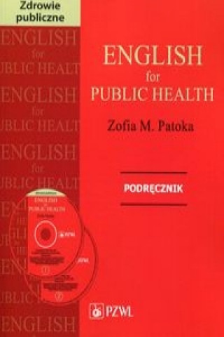 Książka English for Public Health Podrecznik + CD Zofia M. Patoka