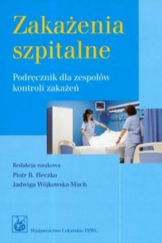 Könyv Zakazenia szpitalne Piotr B. Heczko