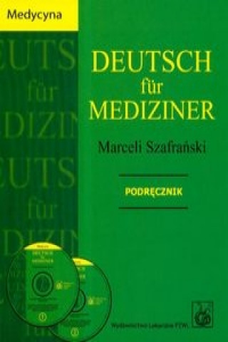 Könyv Deutsch fur mediziner podrecznik z plyta CD Marceli Szafranski