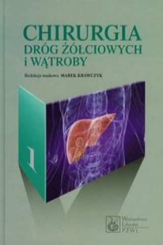 Książka Chirurgia drog zolciowych i watroby 