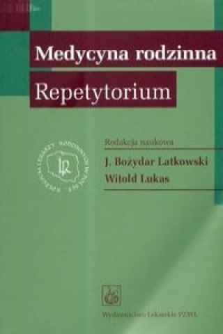 Carte Medycyna rodzinna Repetytorium Witold (red. ) Lukas