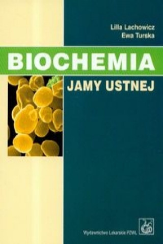 Buch Biochemia jamy ustnej Ewa Turska