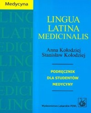 Książka Lingua Latina Medicinalis Stanislaw Kolodziej