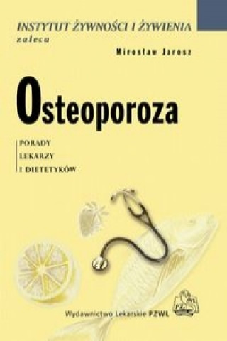Kniha Osteoporoza Miroslaw Jarosz