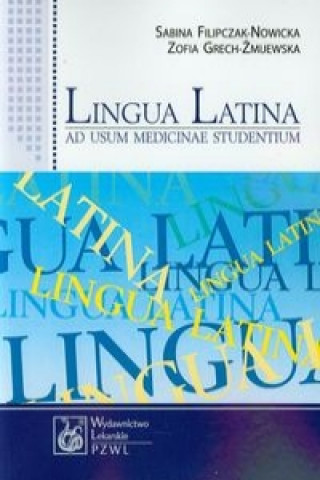 Knjiga Lingua Latina ad usum medicinae studentium Zofia Grech-Zmijewska