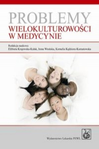 Kniha Problemy wielokulturowosci w medycynie 