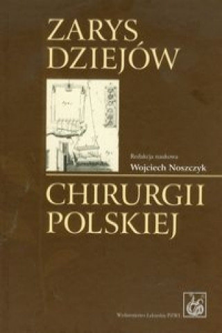 Buch Zarys dziejow chirurgii polskiej z plyta CD 