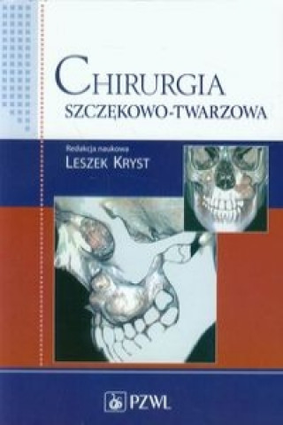 Kniha Chirurgia szczekowo-twarzowa 