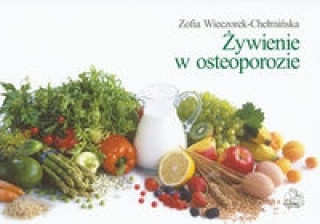 Kniha Zywienie w osteoporozie Zofia Wieczorek-Chelminska