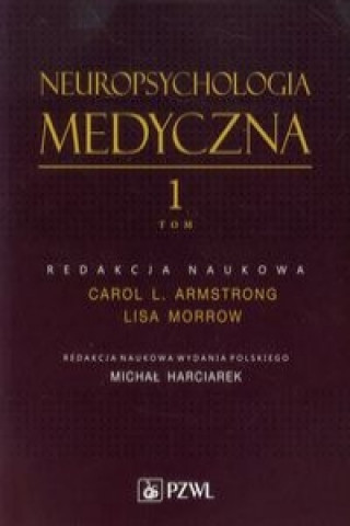 Book Neuropsychologia medyczna Tom 1 