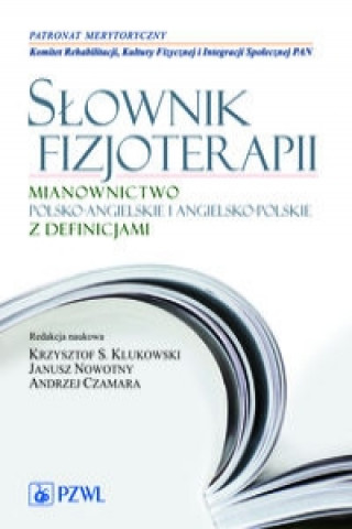 Carte Slownik fizjoterapii Krzysztof Klukowski