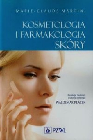 Kniha Kosmetologia i farmakologia skory Marie-Claude Martini