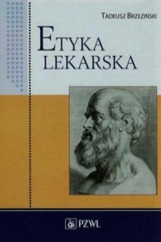 Книга Etyka lekarska Tadeusz Brzezinski