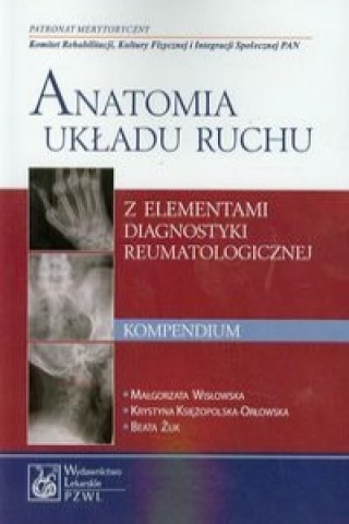 Carte Anatomia ukladu ruchu Kompendium Malgorzata Wislowska