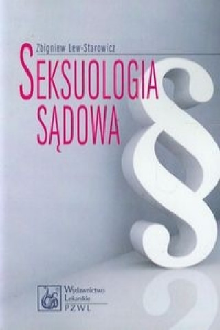 Kniha Seksuologia sadowa Zbigniew Lew-Starowicz
