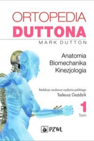 Kniha Ortopedia Duttona Tom 1 Mark Dutton