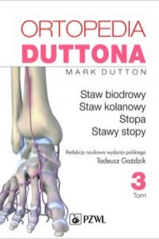 Kniha Ortopedia Duttona Tom 3 Mark Dutton