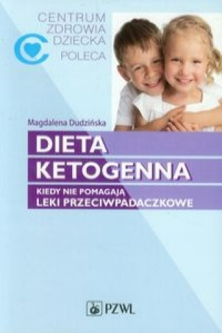 Kniha Dieta ketogenna Magdalena Dudzinska