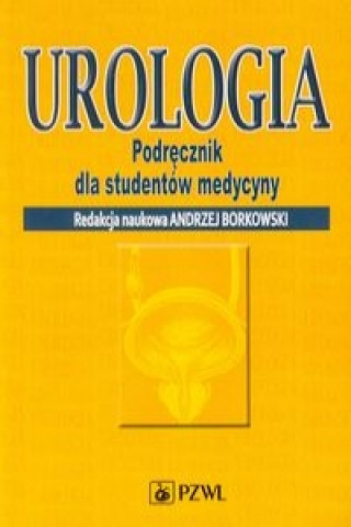 Kniha Urologia Podrecznik dla studentow medycyny 