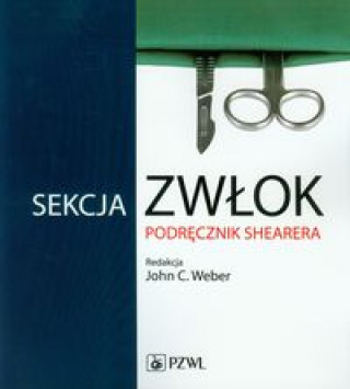 Könyv Sekcja zwlok Podrecznik Shearera 