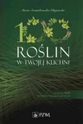 Könyv 100 roslin w Twojej kuchni Maria Szustakowska-Chojnacka