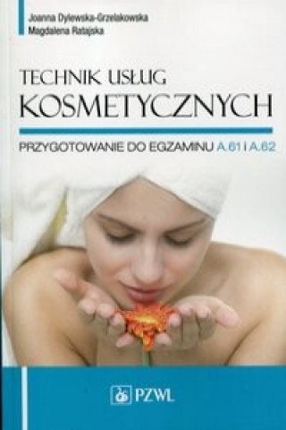 Buch Technik uslug kosmetycznych Joanna Dylewska-Grzelakowska