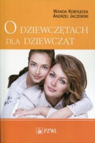 Livre O dziewczetach dla dziewczat Wanda Kobylecka