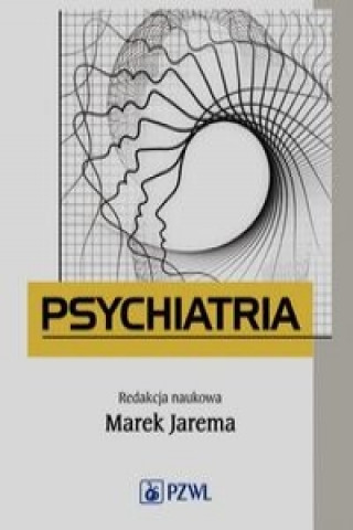 Kniha Psychiatria Podrecznik dla studentow medycyny 