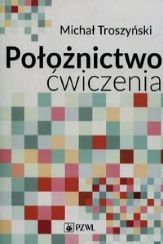 Buch Poloznictwo cwiczenia Troszyński Michał