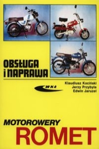 Kniha Motorowery Romet Obsluga i naprawa Jerzy Przybyla
