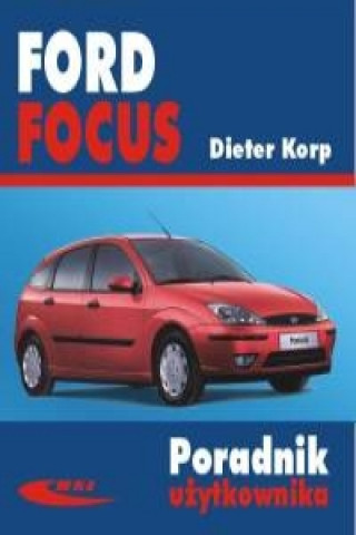 Livre Ford Focus Dieter Korp