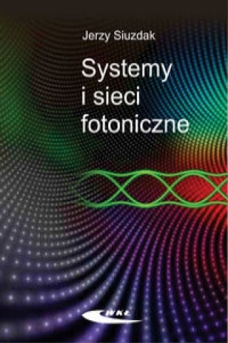 Carte Systemy i sieci fotoniczne Jerzy Siuzdak
