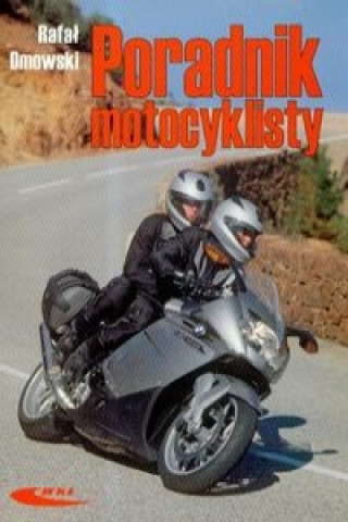 Kniha Poradnik motocyklisty Rafal Dmowski