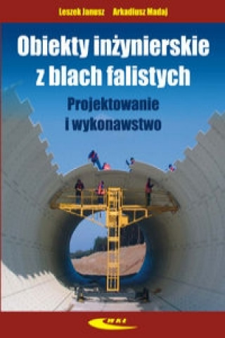 Kniha Obiekty inzynierskie z blach falistych Leszek Janusz